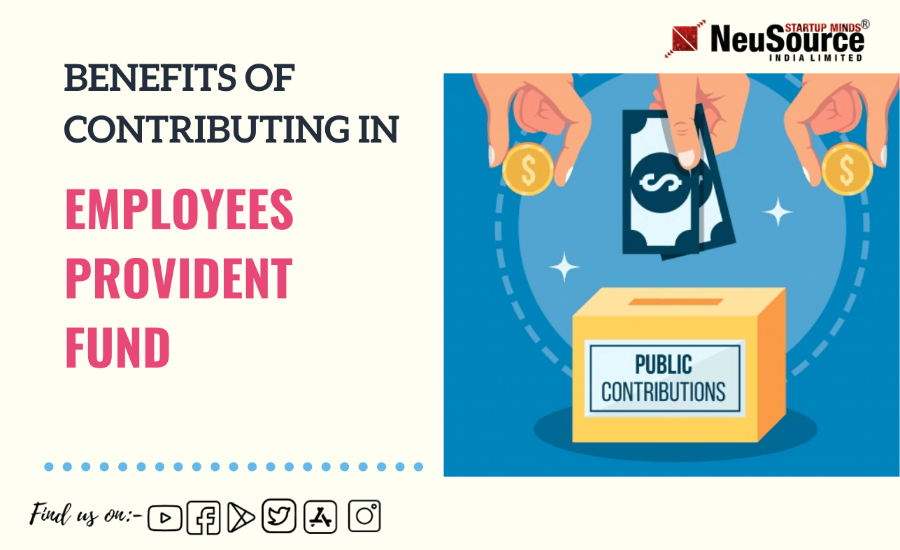 Benefits Of Employees Provident Fund, EPF Benefits