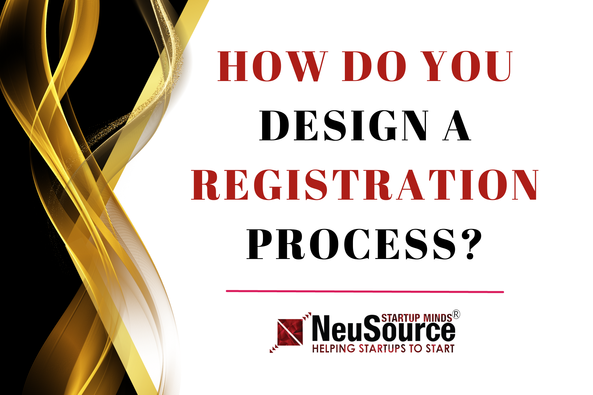 how-do-you-design-a-registration-process