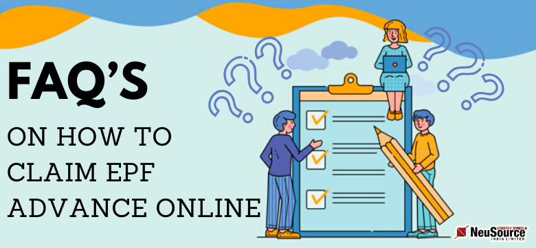 FAQ’S ON HOW TO CLAIM EPF ADVANCE ONLINE